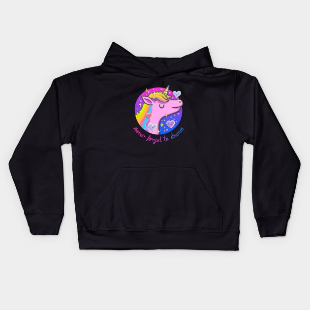 Never forget to Dream Unicorn Kids Hoodie by AlondraHanley